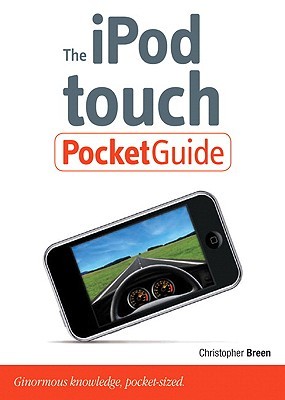 The iPod touch pocket guide: ginormous knowledge, pocket-sized