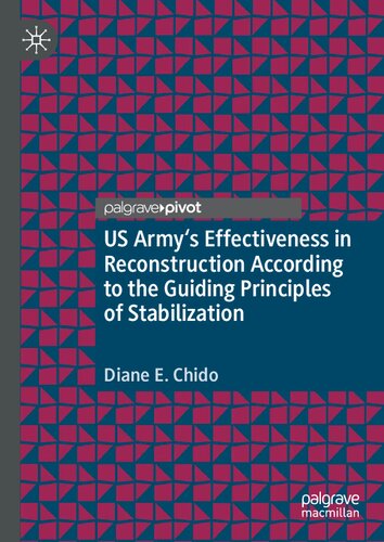 US Army's Effectiveness in Reconstruction According to the Guiding Principles of Stabilization