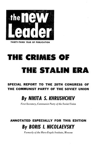 The Crimes of the Stalin Era: Special Report to the 20th Congress of the Communist Party of the Soviet Union