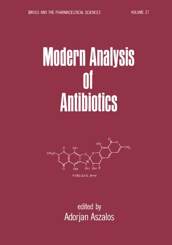 Modern Analysis of Antibiotics (Drugs and the Pharmaceutical Sciences)