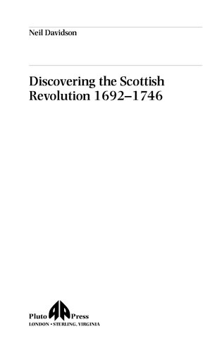 Discovering the Scottish Revolution 1692–1746