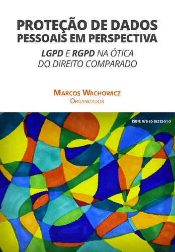 Proteção de Dados Pessoais em Perspectiva: LGPD E RGPD na ótica do direito comparado