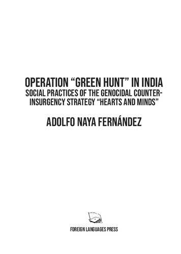 Operation “Green Hunt” in India: Social Practices of the Genocidal Counter-insurgency Strategy “Hearts and Minds”