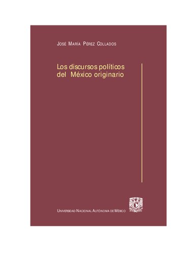 Discursos Politicos Del Mexico Originario