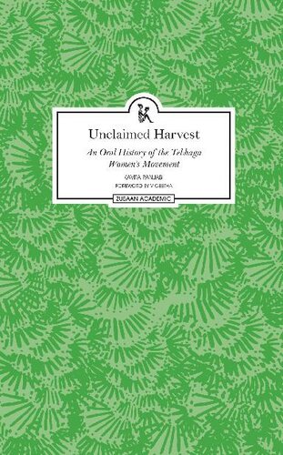 Unclaimed Harvest: An Oral History of the Tebhaga Women's Movement