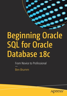 Beginning Oracle SQL for Oracle database 18c: from novice to professional