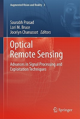 Optical Remote Sensing Advances in Signal Processing and Exploitation Techniques