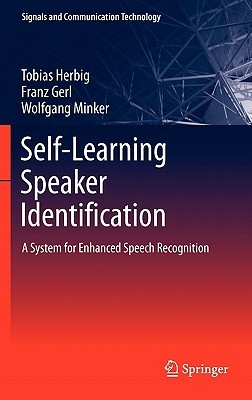 Self-Learning Speaker Identification A System for Enhanced Speech Recognition