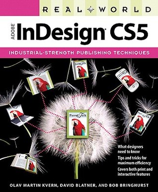 Real World Adobe InDesign CS5 Description based on print version record. - Includes index