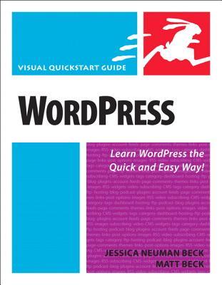 WordPress: Description based on print version record. - 'Learn WordPress the quick and easy way!'--Cover