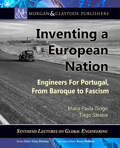 Inventing a European Nation: Engineers for Portugal, from Baroque to Fascism