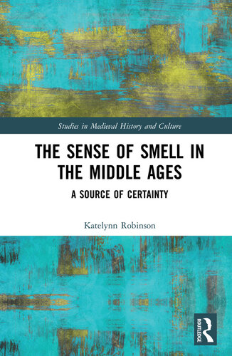 The Sense of Smell in the Middle Ages: A Source of Certainty