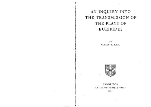 An inquiry into the transmission of the plays of Euripides