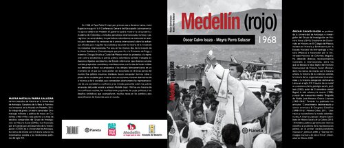 Medellín (rojo) 1968. Protesta social, secularización y vida urbana en las jornadas de la II Conferencia General del Episcopado Latinoamericano