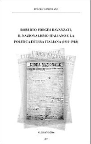 Roberto Forges Davanzati : il nazionalismo italiano e la politica estera italiana (1911-1918)