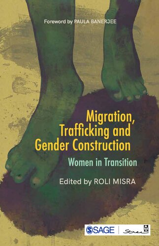 Migration, Trafficking and Gender Construction: Women in Transition