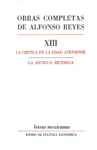 La crítica en la edad ateniense. La antigua retórica.