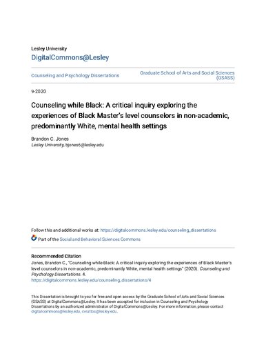 Counseling while Black: A critical inquiry exploring the experiences of Black Master’s level counselors in non-academic, predominantly White, mental health settings