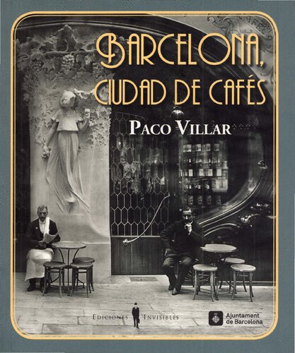 Barcelona, ciudad de cafés (1880-1936)