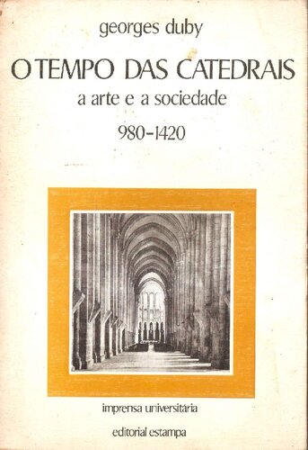 O tempo das catedrais: a arte e a sociedade (980 - 1420)