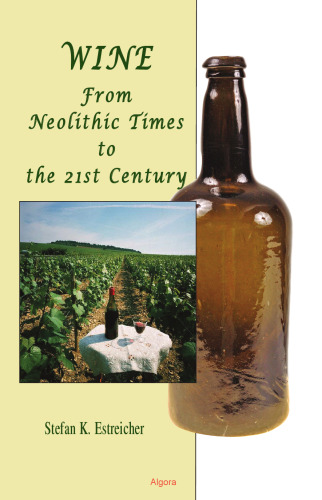 Wine: from Neolithic times to the 21st century