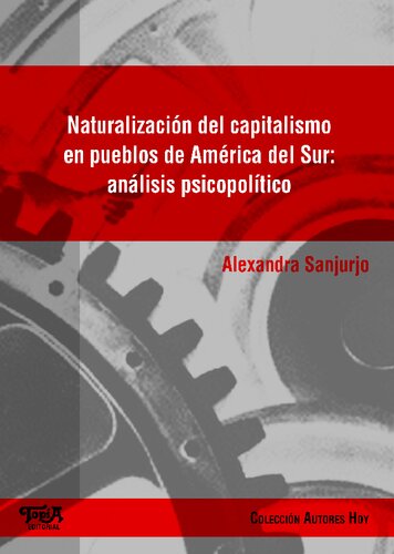 Naturalización del capitalismo en pueblos de América del Sur: análisis psicopolítico