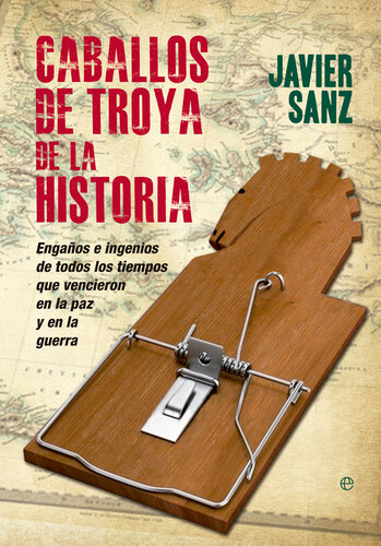 Caballos de Troya de la historia