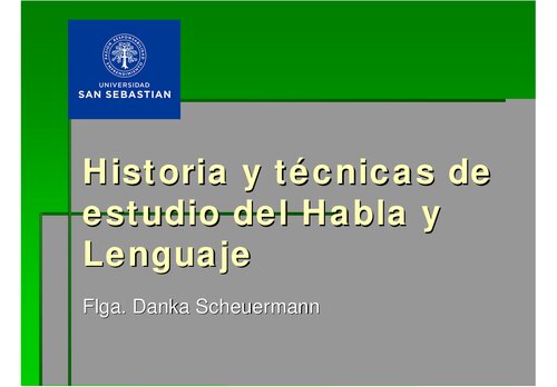 Historia y técnicas de estudio del Habla y Lenguaje