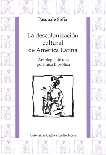 La Descolonizacion Cultural De America Latina