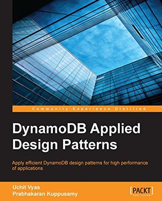 DynamoDB applied design patterns apply efficient DynamoDB design patterns for high performance of applications