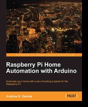 Raspberry Pi home automation with Arduino automate your home with a set of exciting projects for the Raspberry Pi!