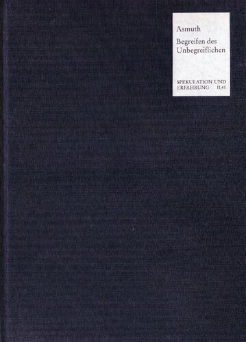 Das Begreifen des Unbegreiflichen: Philosophie und Religion bei Johann Gottlieb Fichte 1800-1806