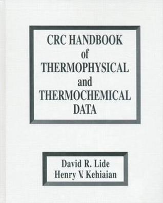 CRC handbook of thermophysical and thermochemical data