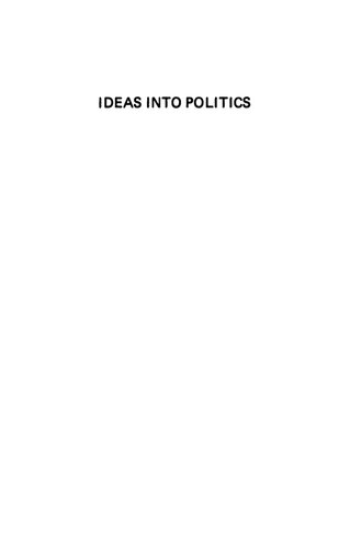 Ideas Into Politics: Aspects Of European History, 1880 To 1950