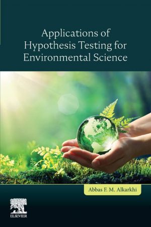 Applications of Hypothesis Testing for Environmental Science