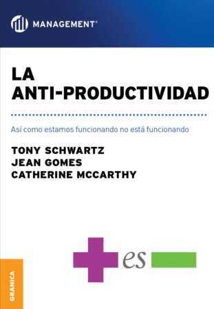 La Anti-productividad: Así como estamos funcionando no está funcionando