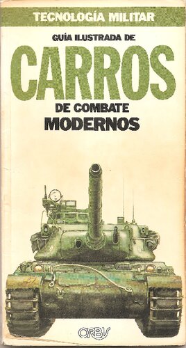 Guia Ilustrada De Carros De Combate Modernos