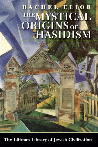 The Mystical Origins of Hasidism