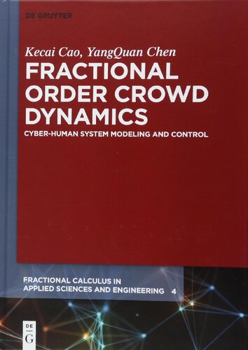 Fractional Order Crowd Dynamics: Cyber-Human System Modeling and Control