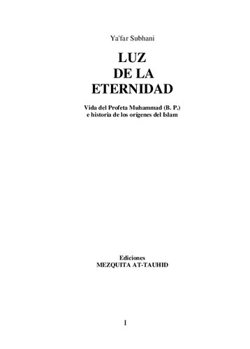 Luz De La Eternidad - Vida De Mahoma Y Origenes Del Islam