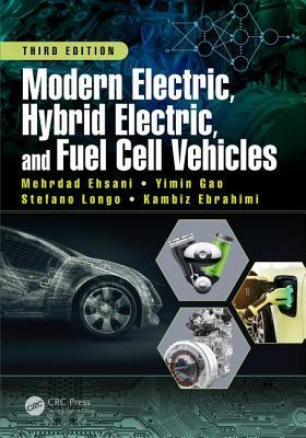 Modern electric, hybrid electric, and fuel cell vehicles