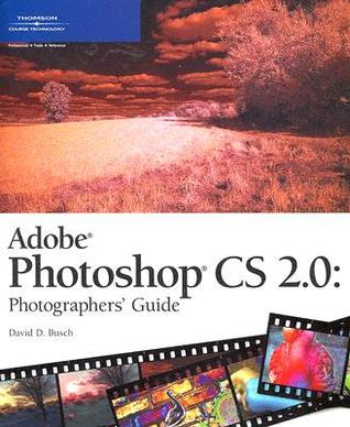 Adobe Photoshop CS 2.0: photographers' guide