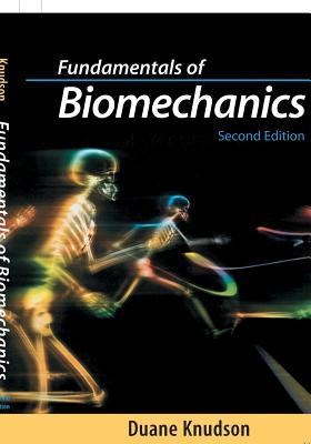 Fundamentals of Biomechanics: Second Edition