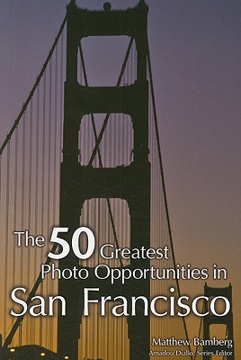 The 50 greatest photo opportunities in San Francisco