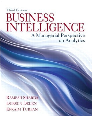 Business intelligence: a managerial perspective on analytics