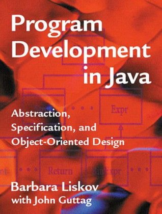 Program Development in Java Abstraction, Specification, and Object-Oriented Design