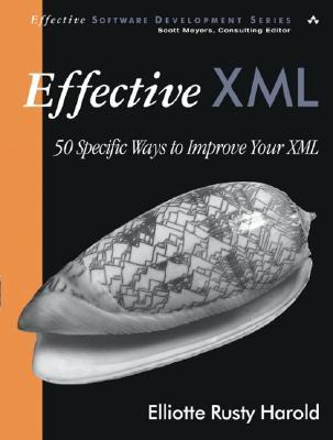 Effective XML: 50 specific ways to improve your XML