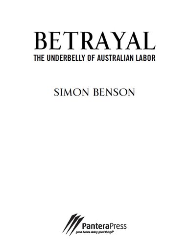 Betrayal: The Underbelly of Australian Labor