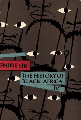 The history of Black Africa. Volume 4