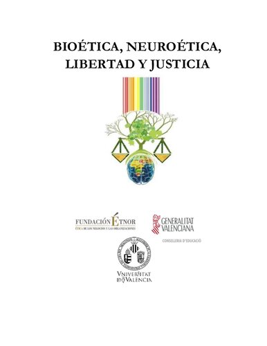 Bioética, Neuroética, Libertad, y Justicia